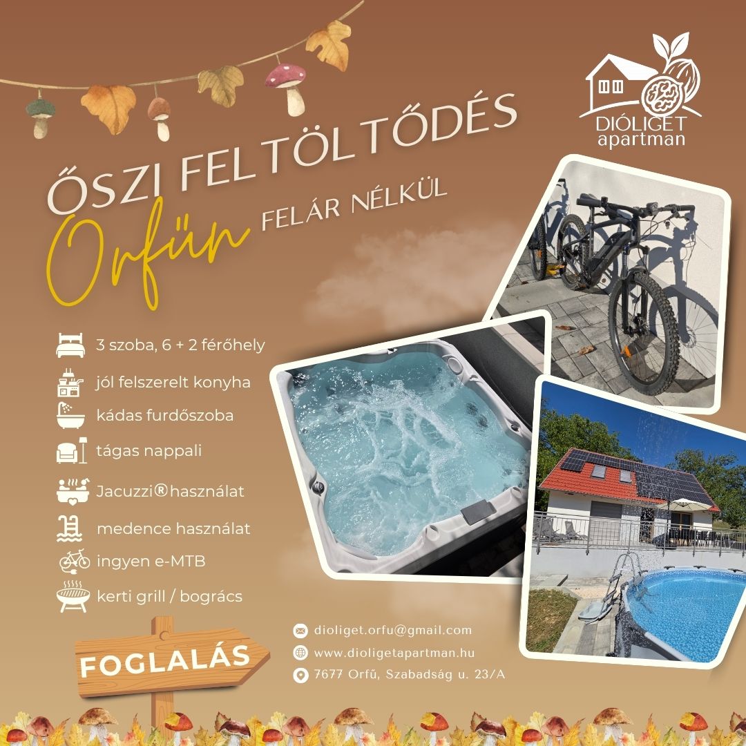 Dióliget Apartman – Őszi feltöltődés Orfűn felár nélkül